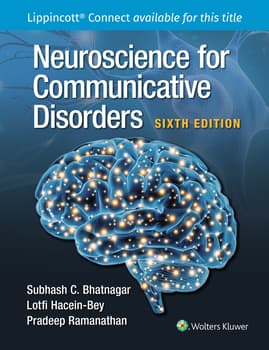 Neuroscience for the Study of Communicative Disorders