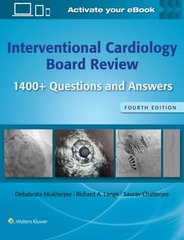 Interventional Cardiology Board Review : 1400+ Questions and Answers