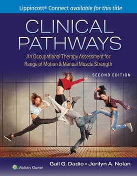 Clinical Pathways : An Occupational Therapy Assessment for Range of Motion & Manual Muscle Strength