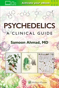 Psychedelics : A Clinical Guide