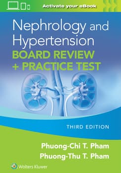 Nephrology and Hypertension Board Review + Practice Test