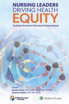 Nursing Leaders Driving Health Equity : Tackling Social and Structural Determinant