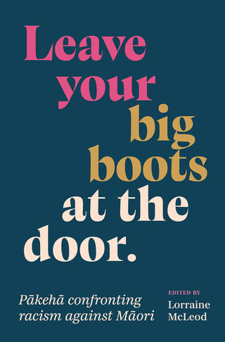 Leave Your Big Boots at the Door