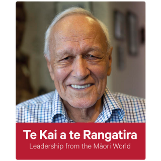 Te Kai a te Rangatira: Leadership from the Maori World