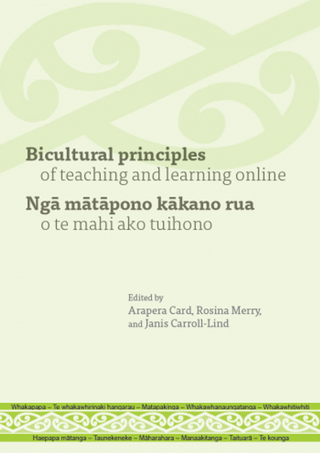 Bicultural Principles of Best Practice for Teaching and Learning Online : Nga matapono kakano rua o te mahi