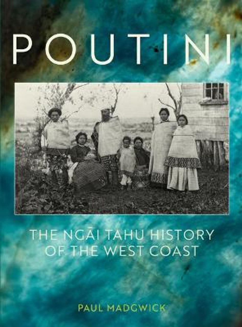 Poutini : The Ngai Tahu History of the West