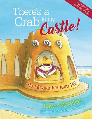 There's a Crab in My Castle : He Papaka Kei Taku Pa