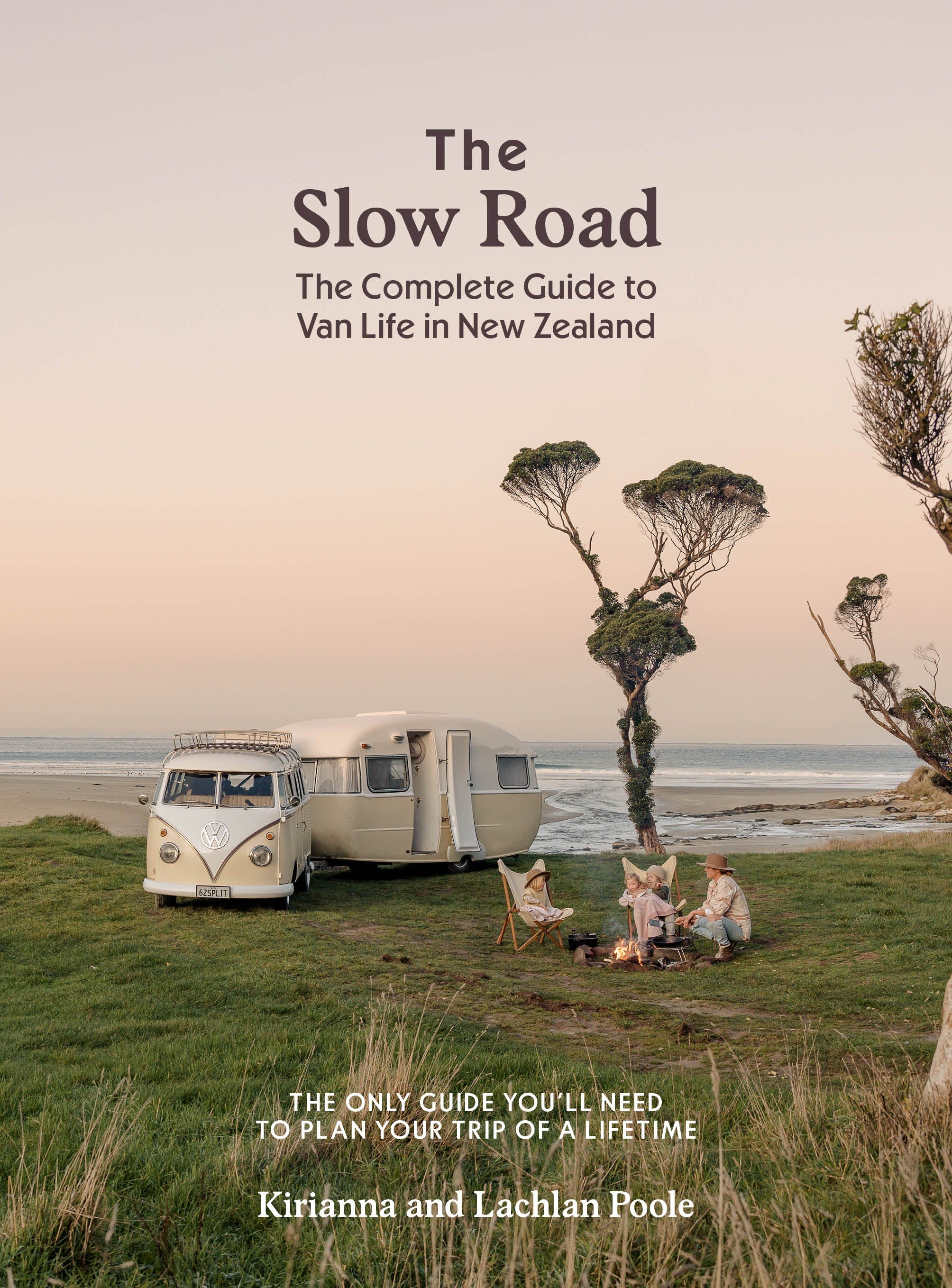 The Slow Road : The Complete Guide to Van Life in New Zealand