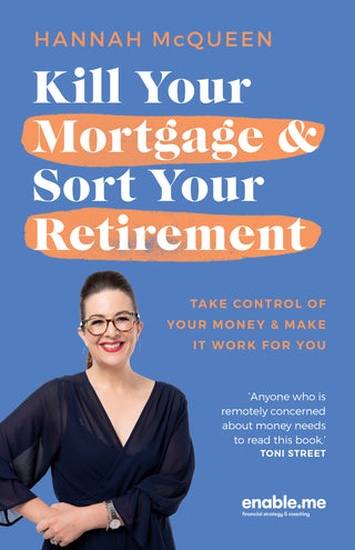 Kill Your Mortgage and Sort Your Retirement