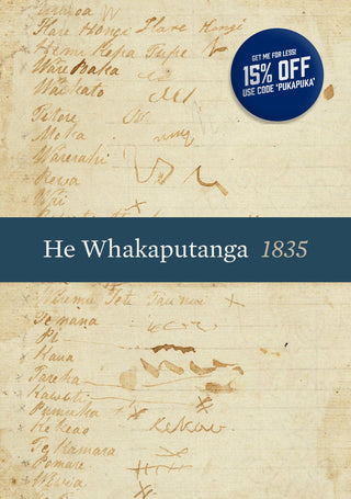 He Whakaputanga : The Declaration of Independence 1835