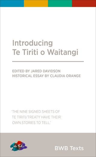 Introducing Te Tiriti o Waitangi : He Tohu