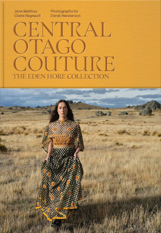 Central Otago Couture : The Eden Hore Central Otago Collection