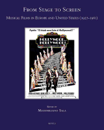 From Stage to Screen: Musical Films in Europe and United States : 1927-1961