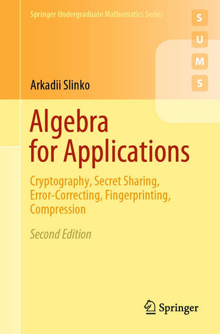 Algebra for Applications : Cryptography Secret Sharing Error-Correcting Fingerprinting Compression