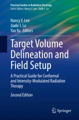 Target Volume Delineation and Field Setup : A Practical Guide for Conformal and Intensity-Modulated Radiation Therapy