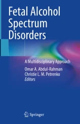 Fetal Alcohol Spectrum Disorders : A Multidisciplinary Approach