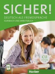 Sicher! C1.1 : Lektion 1-6 : Kursbuch und Arbeitsbuch mit Audios Online