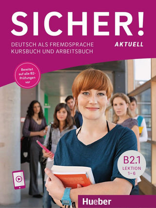 Sicher! Aktuell B2.1 Kursbuch und Arbeitsbuch mit Audios online