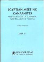 Egyptian meeting Canaanites and the genesis of alphabetic writing around 1900 BCE