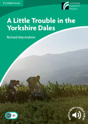 A Little Trouble in the Yorkshire Dales : Cambridge Experience Readers Level 3