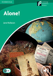 Alone! : Cambridge Experience Readers Level 3