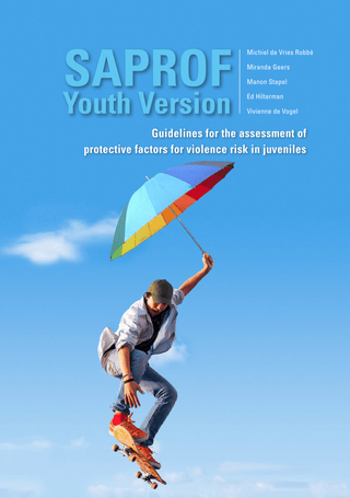 SAPROF Youth Version : Guidelines for the Assessment of Protective Factors for Violence Risk in Juveniles