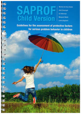 SAPROF Child Version : Structured Assessment of Protective Factors for Serious Problem Behavior - Child Version