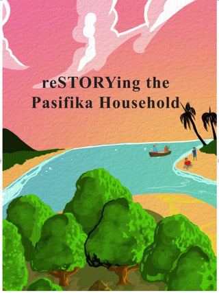 reSTORYing the Pasifika Household