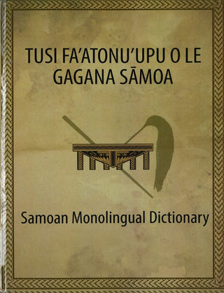 Tusi Fa'atonu'upu o le Gagana Samoa: Samoan Monolingual Dictionary