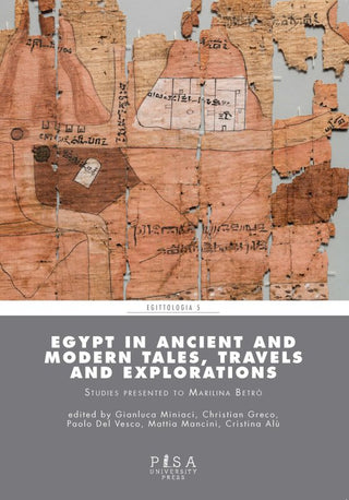 Egypt in Ancient and Modern Tales Travels and Explorations