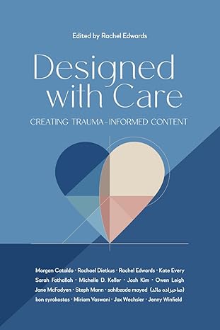 Designed with Care: Creating Trauma-informed Content