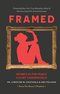 Framed : Women in the Family Court Underworld