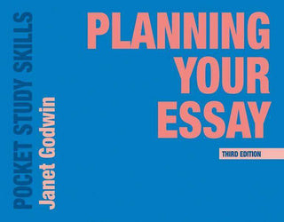 Planning Your Essay : Pocket Study Skills