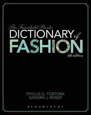 Fairchild Books Dictionary of Fashion