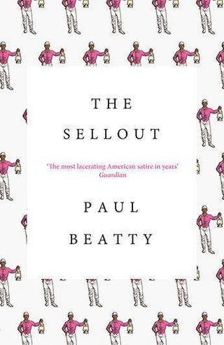 The Sellout : A Novel