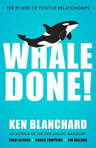 Whale Done! The Power of Positive Relationships