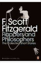 Flappers and Philosophers : The Collected Short Stories : Penguin Modern Classics