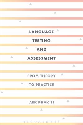 Language Testing and Assessment : From Theory to Practice