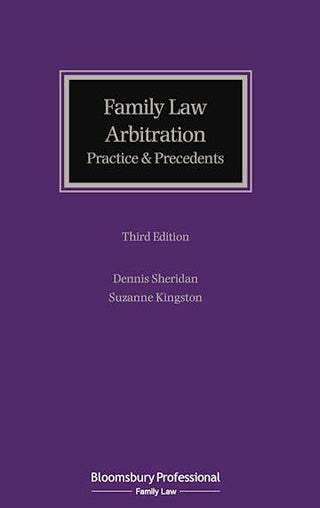 Family Law Arbitration : Practice and Precedents