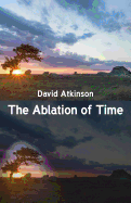 The Ablation of Time