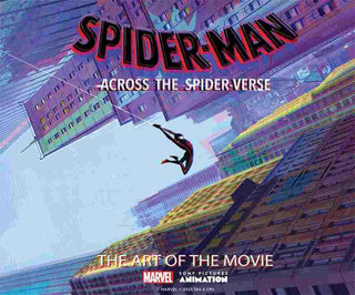 Spider-Man : Across the Spider-Verse the Art of the Movie