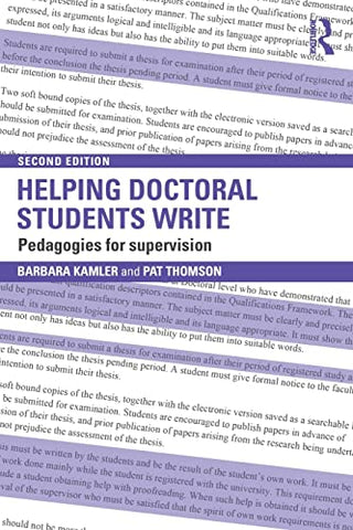 Helping Doctoral Students Write : Pedagogies for Supervision