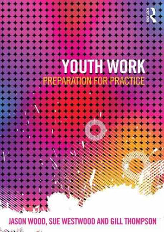 Youth Work : Preparation for Practice