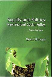 Society and Politics : New Zealand Social Policy