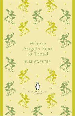 Where Angels Fear to Tread : Penguin English Library