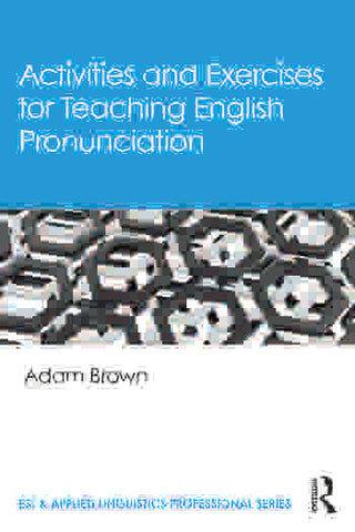 Activities and Exercises for Teaching English Pronunciation