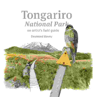 Tongariro National Park : An Artist's Field Guide