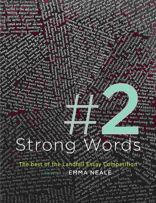 Strong Words 2 : The Best of the Landfall Essay Competition