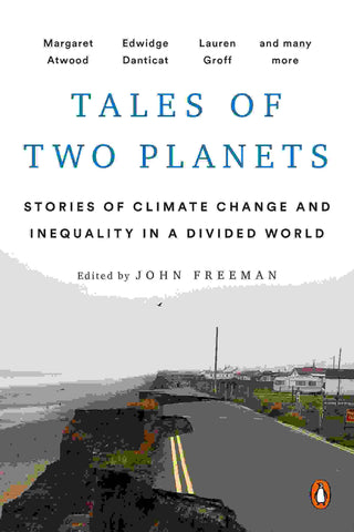 Tales of Two Planets : Stories of Climate Change and Inequality in a Divided World