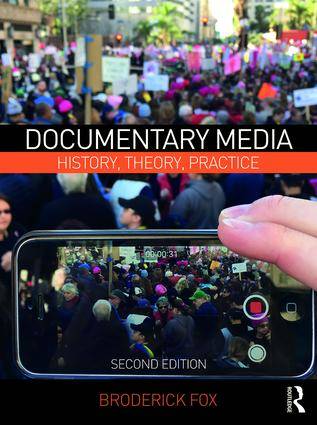 Documentary Media : History Theory Practice